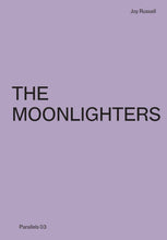 Load image into Gallery viewer, Parallels 03 - The Moonlighters

