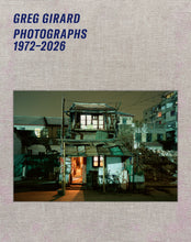 Load image into Gallery viewer, Greg Girard: Photographs 1972–2026 Special Edition