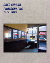 Load image into Gallery viewer, Greg Girard: Photographs 1972–2026 Special Edition