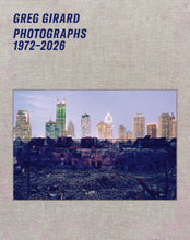 Load image into Gallery viewer, Greg Girard: Photographs 1972–2026 Special Edition