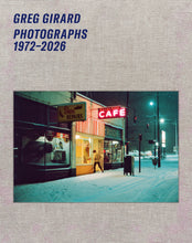 Load image into Gallery viewer, Greg Girard: Photographs 1972–2026 Special Edition