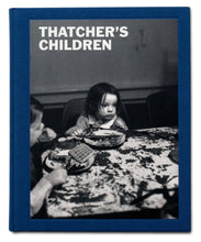 Load image into Gallery viewer, Thatcher's Children
