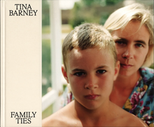 Load image into Gallery viewer, Tina Barney: Family Ties