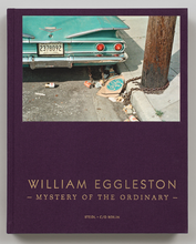 Load image into Gallery viewer, William Eggleston: Mystery of the Ordinary