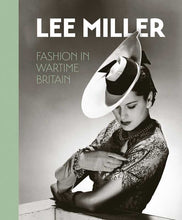Load image into Gallery viewer, Lee Miller - Fashion in Wartime Britain