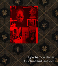 Load image into Gallery viewer, Lyle Ashton Harris: Our first and last love