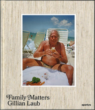 Load image into Gallery viewer, Gillian Laub - Family Matters