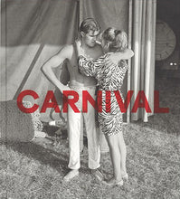 Load image into Gallery viewer, Mark Steinmetz - CARNIVAL