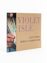 Load image into Gallery viewer, Alex Webb and Rebecca Norris Webb - Violet Isle
