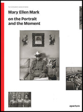 Load image into Gallery viewer, Mary Ellen Mark - On the Portrait and the Moment