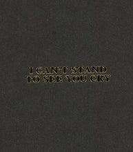 Load image into Gallery viewer, Rahim Fortune - I Can't Stand To See You Cry