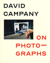Load image into Gallery viewer, David Campany - On Photographs
