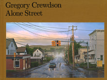 Load image into Gallery viewer, Gregory Crewdson - Alone Street