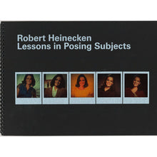 Load image into Gallery viewer, Robert Heinecken - Lessons in Posing Subjects