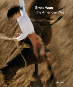 Ernst Haas: The American West