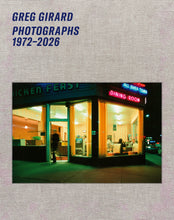 Load image into Gallery viewer, Greg Girard: Photographs 1972–2026 Special Edition
