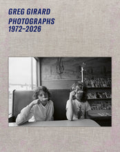 Load image into Gallery viewer, Greg Girard: Photographs 1972–2026 Special Edition
