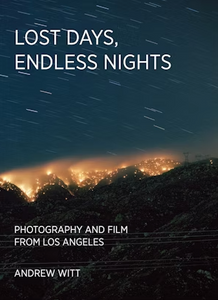Andrew Witt - Lost Days, Endless Nights