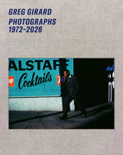 Load image into Gallery viewer, Greg Girard: Photographs 1972–2026 Special Edition
