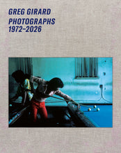 Load image into Gallery viewer, Greg Girard: Photographs 1972–2026 Special Edition
