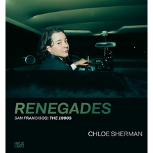 Load image into Gallery viewer, Chloe Sherman - Renegades - San Francisco: The 1990s
