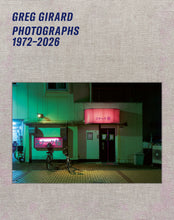 Load image into Gallery viewer, Greg Girard: Photographs 1972–2026 Special Edition
