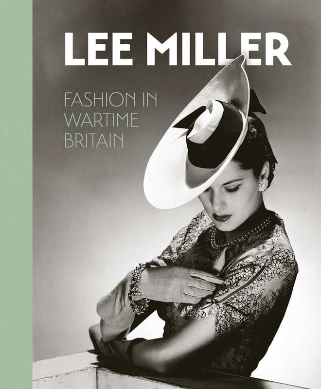Lee Miller - Fashion in Wartime Britain