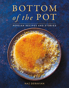 Bottom of the Pot by Naz Deravian