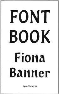 Fiona Banner - Font Book. Lynn Valley 11