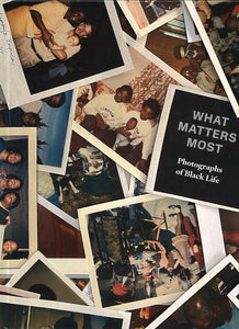What Matters Most - Photographs of Black Life: The Fade Resistance Collection