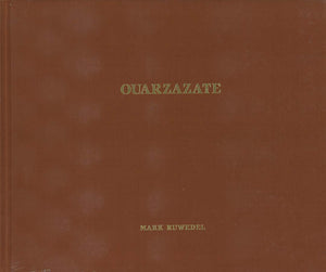 Mark Ruwedel - Ouarzazate