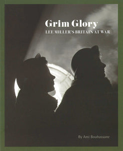 Lee Miller - Grim Glory