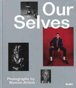 Our Selves - Photographs by Women Artists