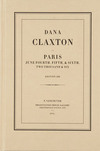 DANA CLAXTON - Paris June Fourth, Fifth, &amp; Sixth, Two Thousand &amp; Six