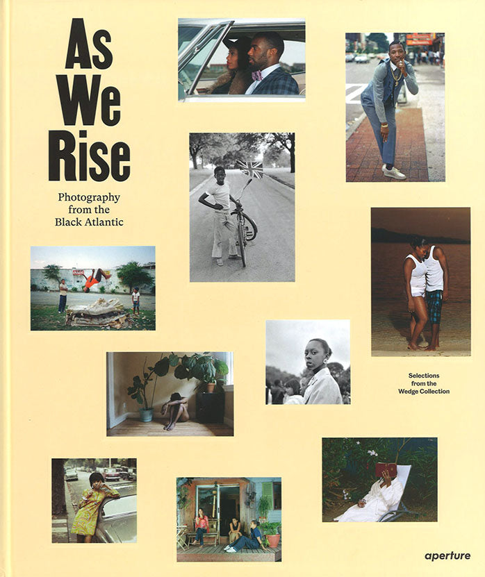 As We Rise - Photography from the Black Atlantic: Selections from the Wedge Collection
