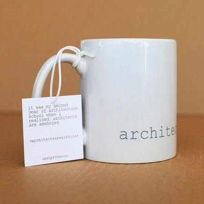 Architects are Assholes Mug