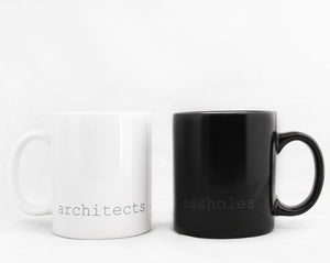Architects are Assholes Mug