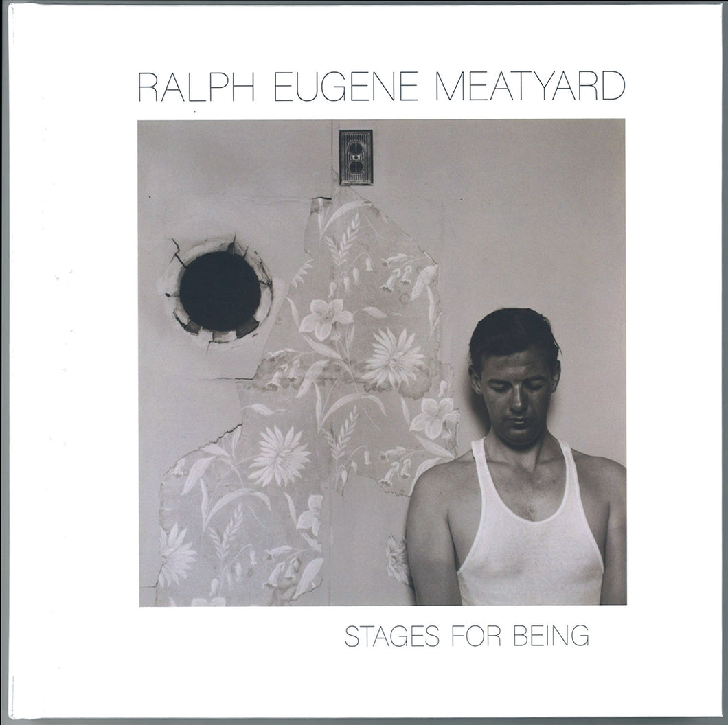 Ralph Eugene Meatyard - Stages of Being